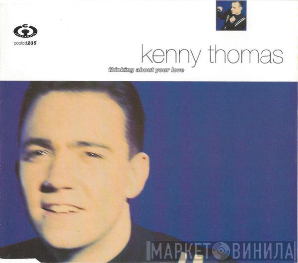  Kenny Thomas  - Thinking About Your Love