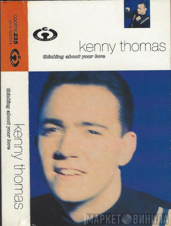  Kenny Thomas  - Thinking About Your Love