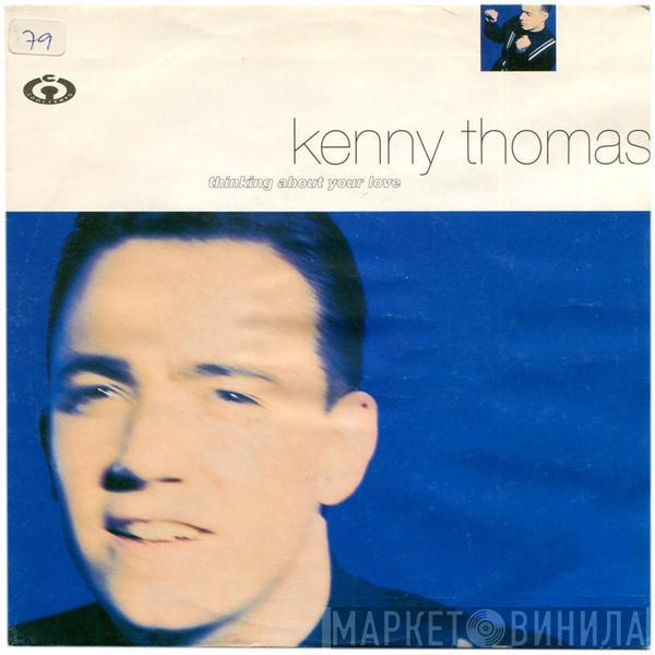  Kenny Thomas  - Thinking About Your Love
