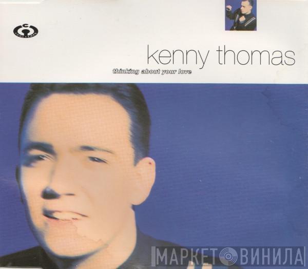  Kenny Thomas  - Thinking About Your Love