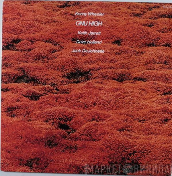  Kenny Wheeler  - Gnu High