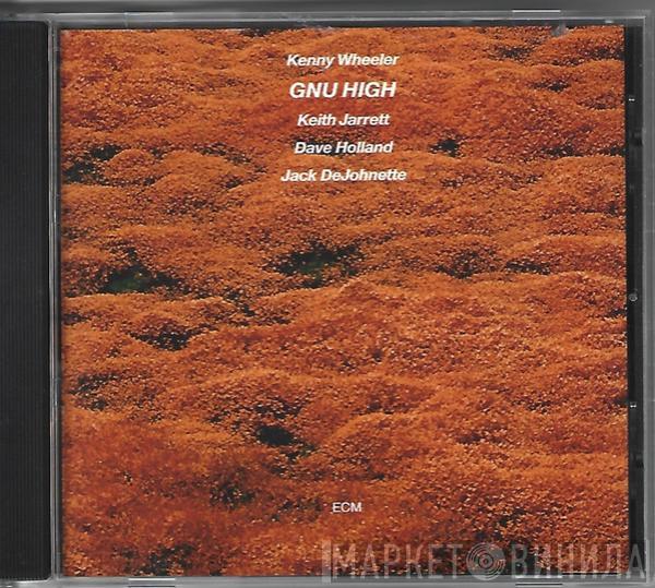  Kenny Wheeler  - Gnu High