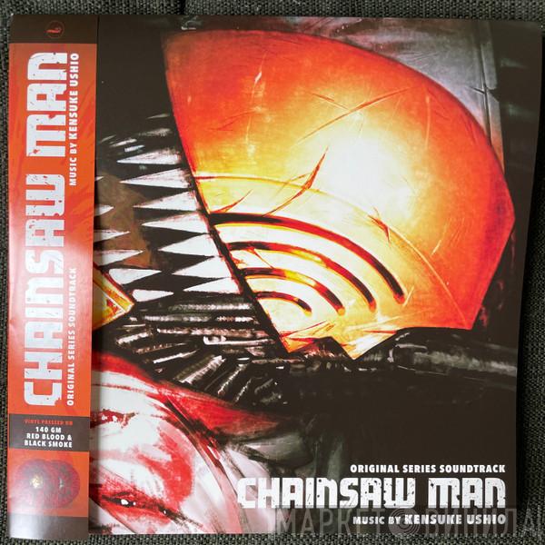 Kensuke Ushio - Chainsaw Man - Original Series Soundtrack