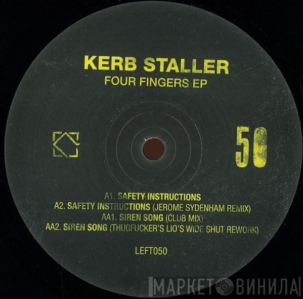 Kerb Staller - Four Fingers EP