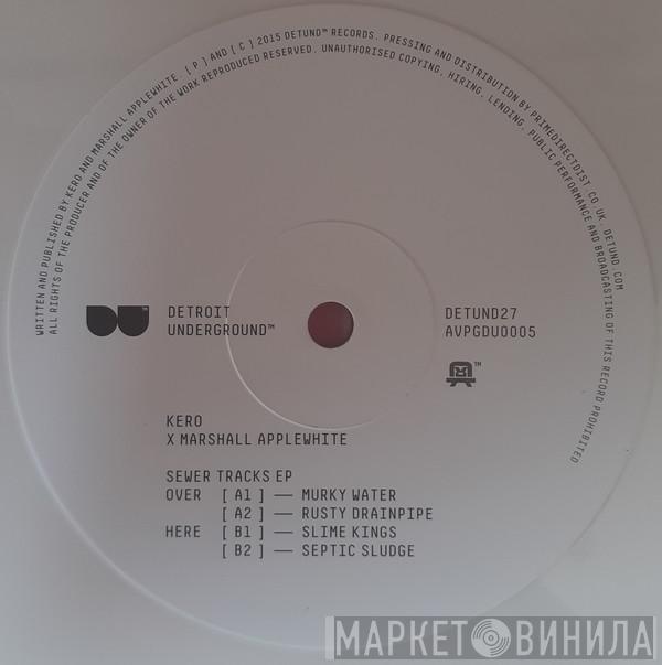 Kero, Marshall Applewhite - Sewer Tracks EP