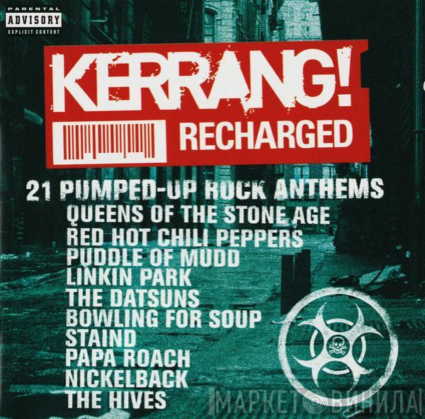  - Kerrang! Recharged
