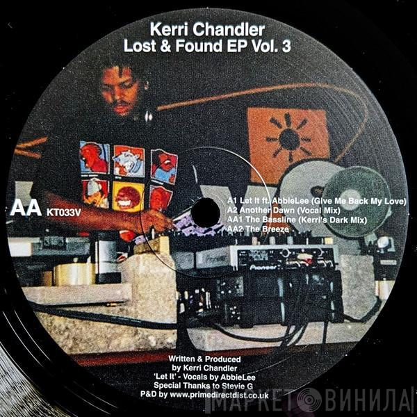 Kerri Chandler - Lost & Found EP Vol. 3