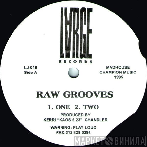 Kerri Chandler - Raw Grooves