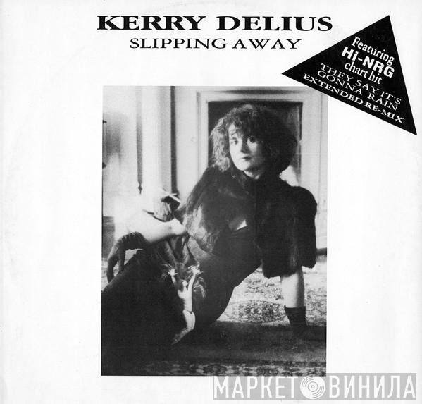 Kerry Delius - Slipping Away