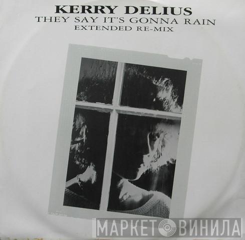 Kerry Delius - They Say It's Gonna Rain (Extended Re-mix)