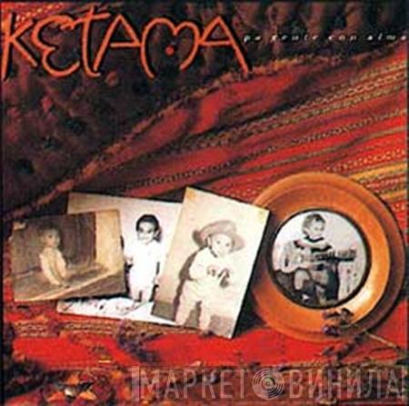  Ketama   - Pa Gente Con Alma