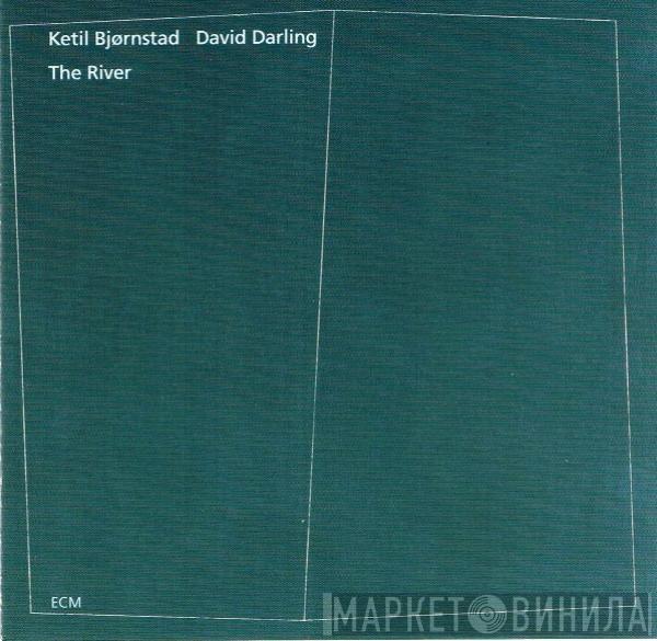 Ketil Bjørnstad, David Darling - The River