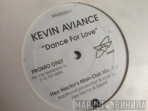 Kevin Aviance - Dance For Love