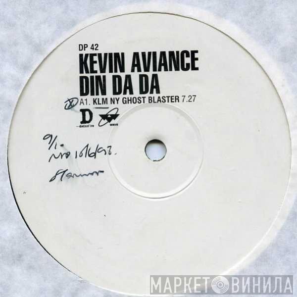 Kevin Aviance - Din Da Da