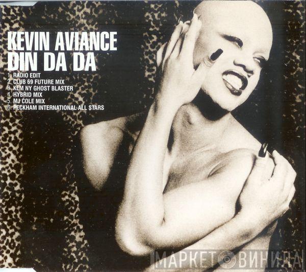 Kevin Aviance - Din Da Da