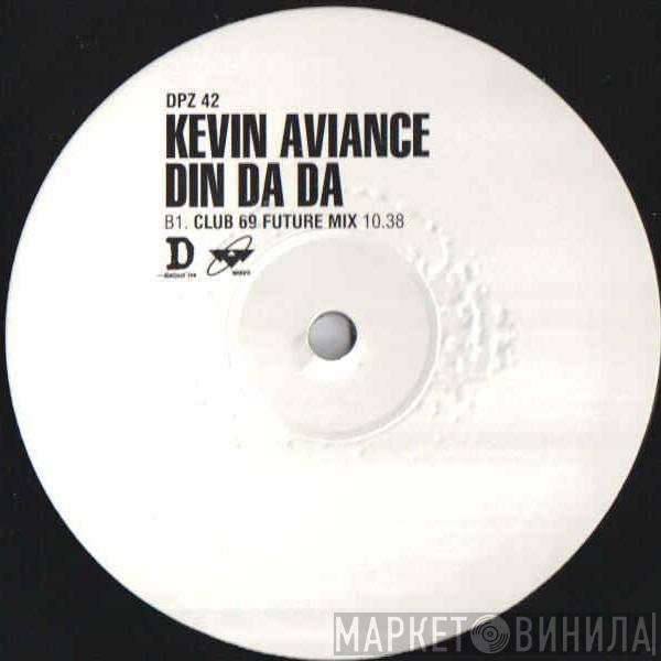 Kevin Aviance - Din Da Da