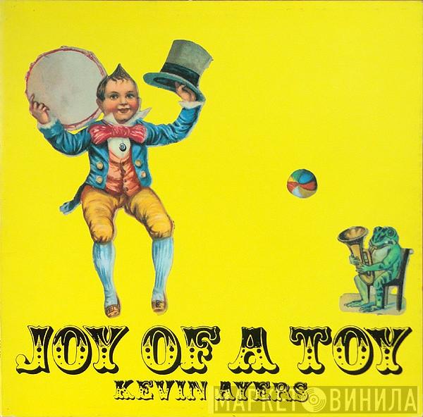 Kevin Ayers - Joy Of A Toy