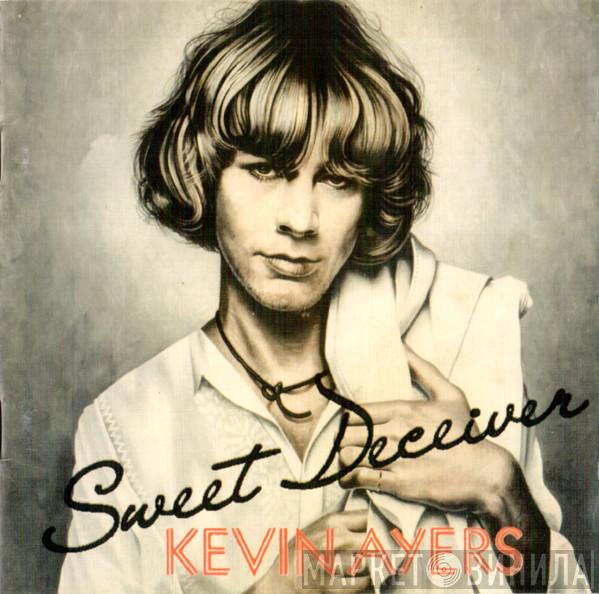 Kevin Ayers - Sweet Deceiver