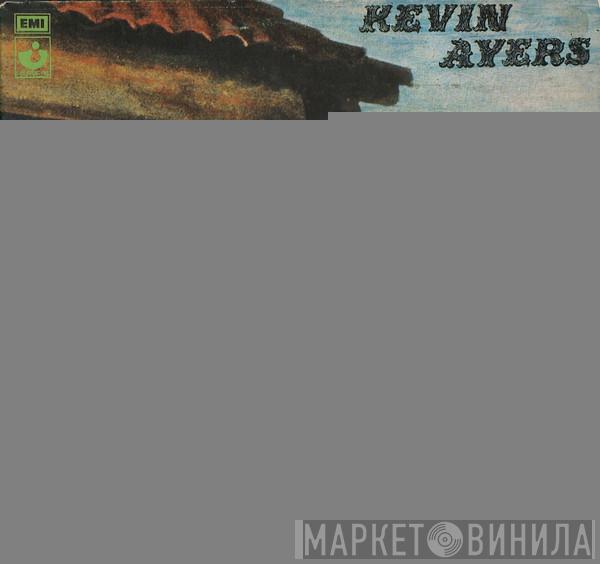 Kevin Ayers - Whatevershebringswesing
