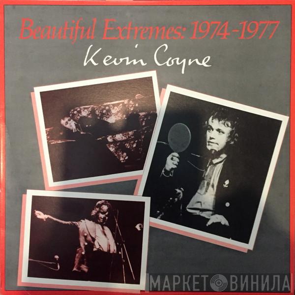 Kevin Coyne - Beautiful Extremes: 1974-1977