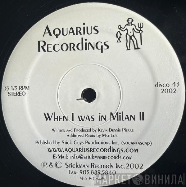 Kevin Dennis Pierre - When I Was in Milan II