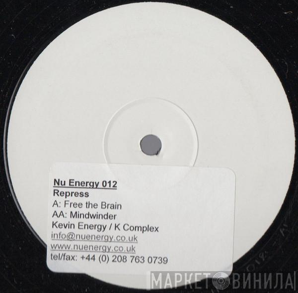 Kevin Energy, K Complex - Free The Brain / Mindwinder