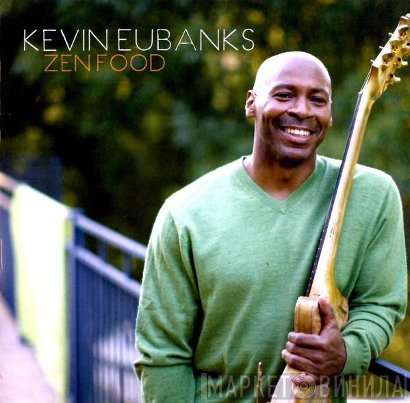  Kevin Eubanks  - Zen Food