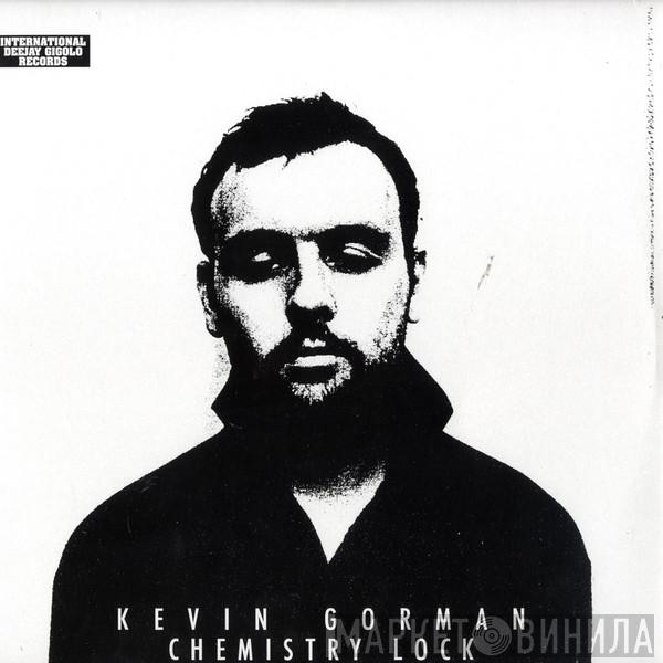  Kevin Gorman  - Chemistry Lock