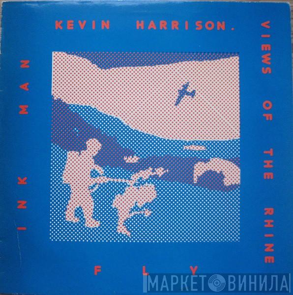  Kevin Harrison  - Fly