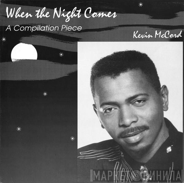 Kevin McCord - When The Night Comes