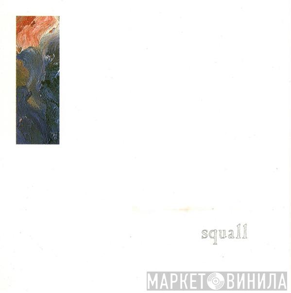 Kevin McCormick  - Squall