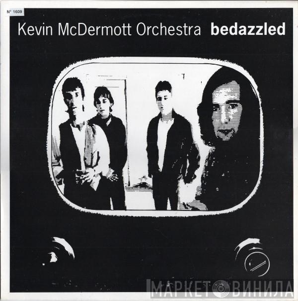  Kevin McDermott Orchestra  - Bedazzled