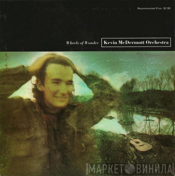  Kevin McDermott Orchestra  - Wheels Of Wonder