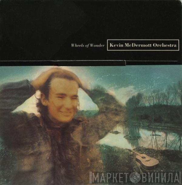  Kevin McDermott Orchestra  - Wheels Of Wonder