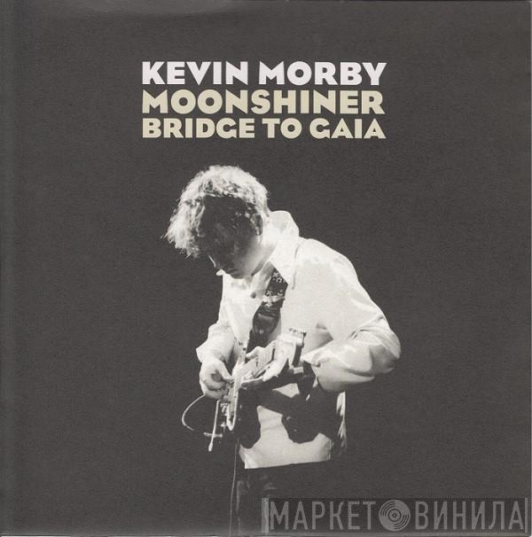 Kevin Morby - Moonshiner / Bridge To Gaia