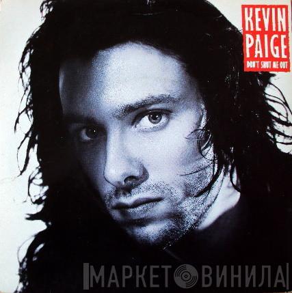 Kevin Paige - Don't Shut Me Out