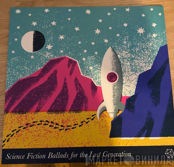 Kevin Pearce  - Science Fiction Ballads For The Lost Generation