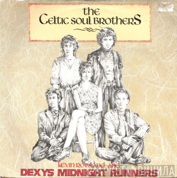 Kevin Rowland, Dexys Midnight Runners - The Celtic Soul Brothers