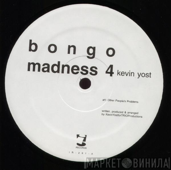 Kevin Yost - Bongo Madness 4