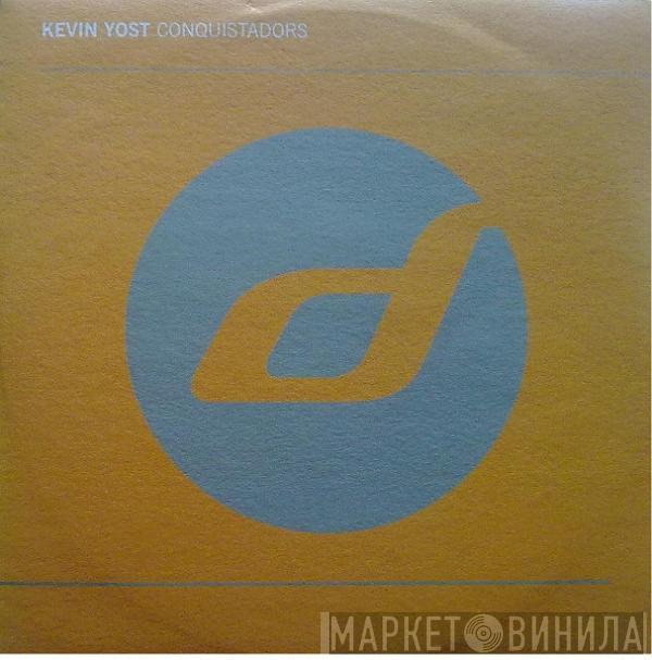 Kevin Yost - Conquistadors