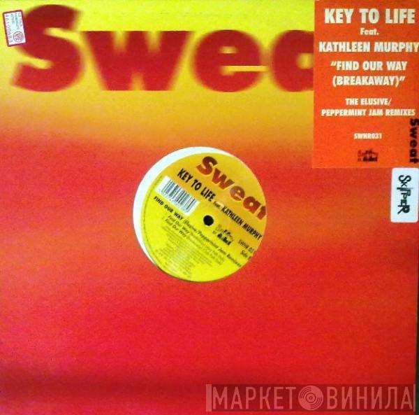 Key To Life, Kathleen Murphy - Find Our Way (Breakaway) (The Elusive/Peppermint Jam Remixes)