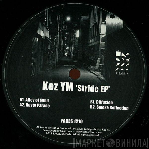 Kez YM - Stride EP