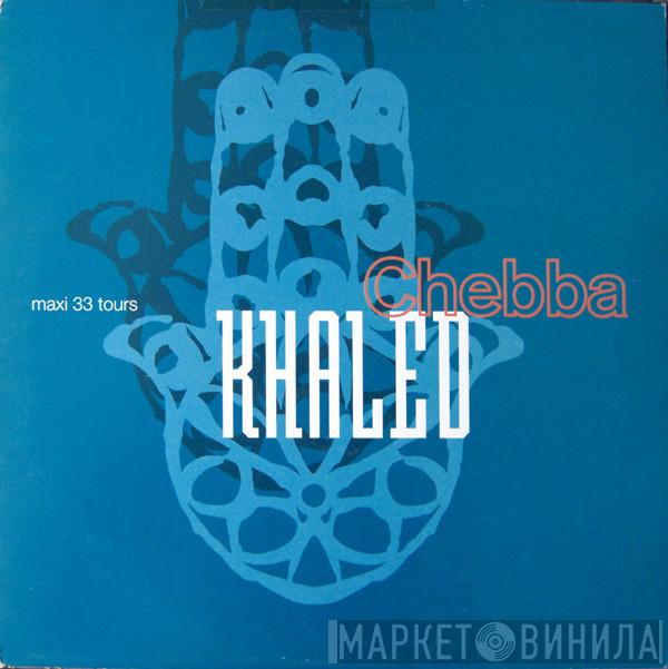  Khaled  - Chebba (Remix)