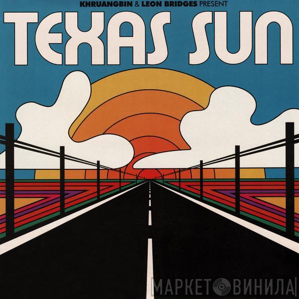 Khruangbin & Leon Bridges - Texas Sun