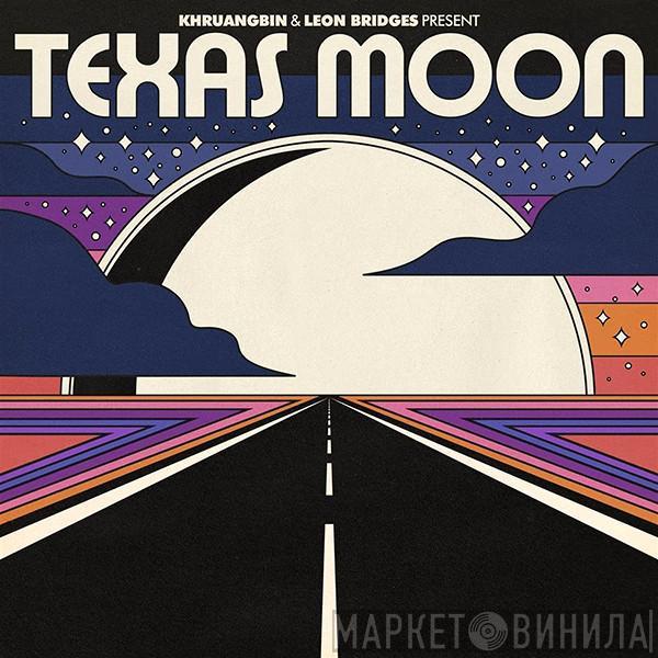 Khruangbin, Leon Bridges - Texas Moon