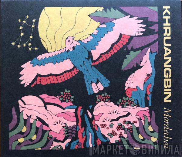Khruangbin - Mordechai