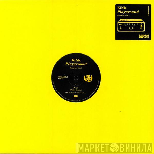 KiNK - Playground Remixes Vol. 1