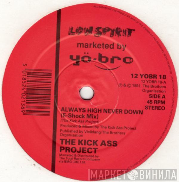 Kick Ass Project - Always High, Never Down