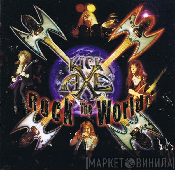 Kick Axe - Rock The World
