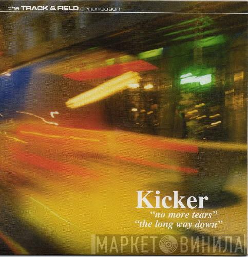 Kicker - No More Tears